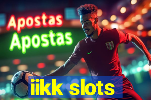 iikk slots